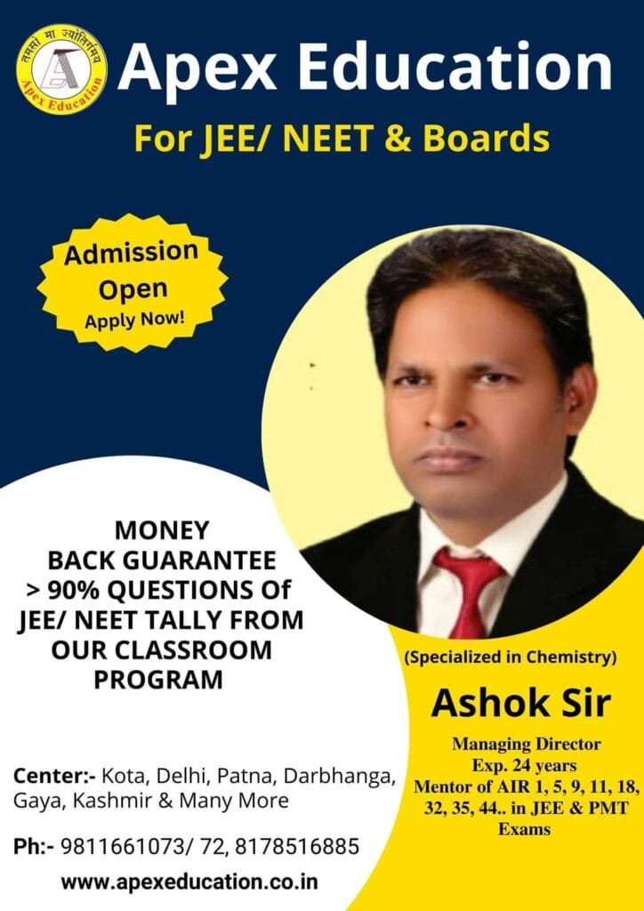 A promotional enrollment banner for Apex Education for JEE, NEET & Boards featuring Managing Director and chemistry specialist, Ashok Sir. Known for hosting the top Chemistry classes in Dwarka, Gurugram & Delhi NCR, the advertisement highlights a unique money-back guarantee policy stating that over 90% of questions in JEE and NEET exams tally directly from their classroom program. The layout showcases a circular portrait of Ashok Sir, an expert with 24 years of experience mentoring top national ranks (including AIR 1, 5, 9, 11, 18, 32, 35, 44). This premier institute for expert chemistry classes for JEE & NEET in Dwarka, Janakpuri, Gurugram & Delhi NCR features a yellow "Admission Open, Apply Now!" starburst badge, contact numbers 9811661073 and 8178516885, active coaching centers spanning Kota, Delhi, Patna, and Darbhanga, and their official web portal apexeducation.co.in.